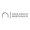 Your Equity Mortgage
