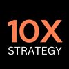 10X Strategy